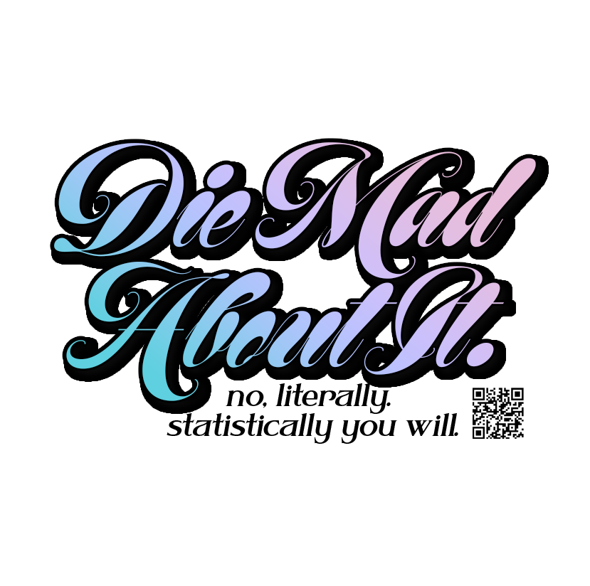 Die Mad About It