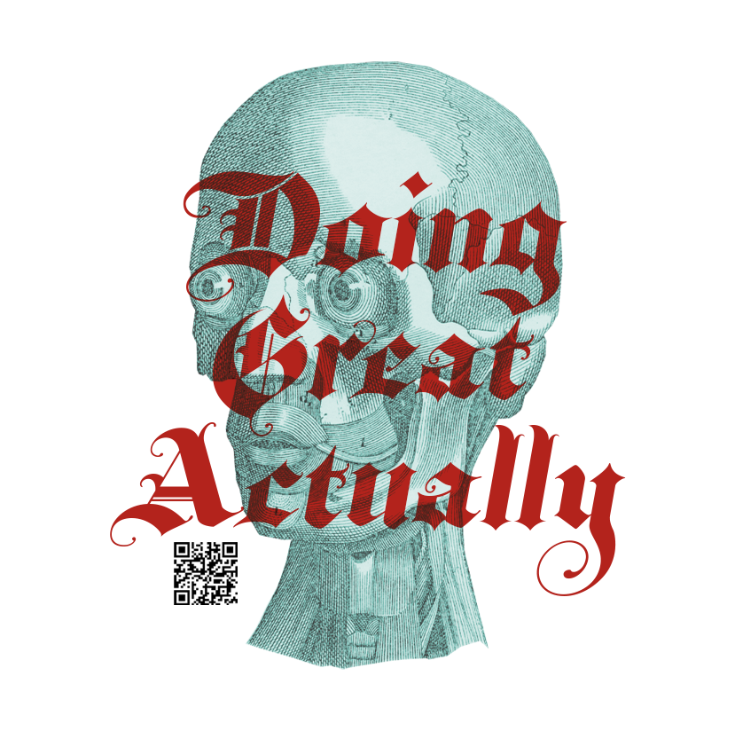 Doing Great Actually