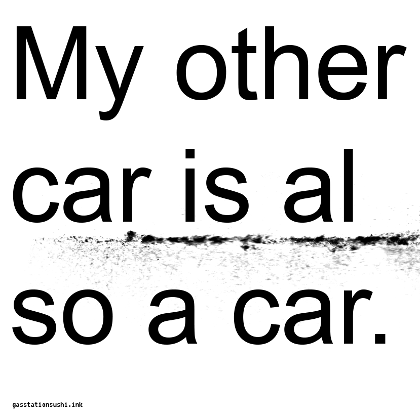 My other car is also a car